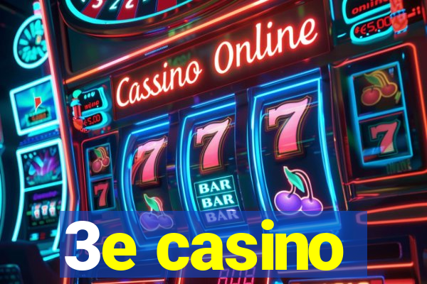 3e casino